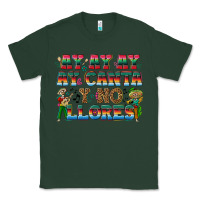 Sports Green Ay Ay Ay Ay Canta y No Llores Classic Tee - texasbilliewilder