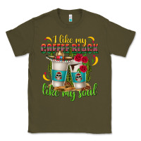 Army Green I Like My Coffee Black Like My Soul Classic Tee - texasbilliewilder