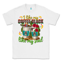 I Like My Coffee Black Like My Soul Classic Tee | Teevron