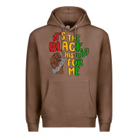 Chestnut it s the black history for me Premium Hoodie - MaliasSmallBusiness