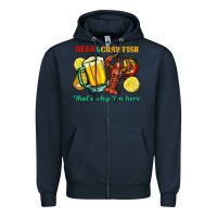 Navy beer&crawfish that's why i'm here Zipper Hoodie - FaDigitalArtStudio