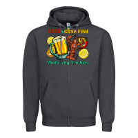 Smoke beer&crawfish that's why i'm here Zipper Hoodie - FaDigitalArtStudio