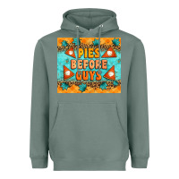 Pies Before Guys Heavyweight Hoodie | Teevron