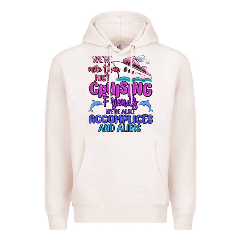 We're More Than Just Cruising Friends Premium Hoodie by MaliasSmallBusiness | Teevron