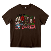 Chocolate Brown I Run Hot Cocoa And Christmas Cheer Heavy Core Tee - CowhideDigitalArt