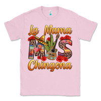 Bubblegum Pink La Mama mas Chingona Classic Tee - texasbilliewilder