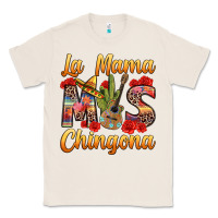 Natural La Mama mas Chingona Classic Tee - texasbilliewilder