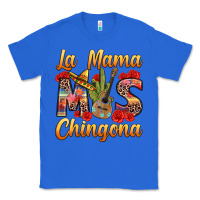 True Royal La Mama mas Chingona Classic Tee - texasbilliewilder