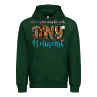 Forest Green its a good day to teach tiny humans Urban Hoodie - NancyCooperArtShop