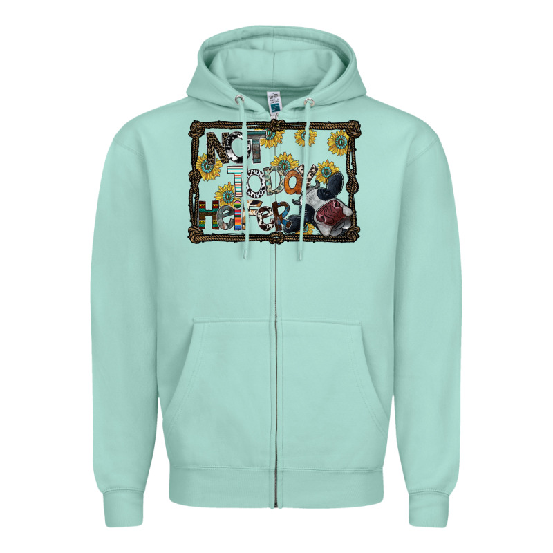 Not Today Heifer Zipper Hoodie by SublimationCraftShop | Teevron