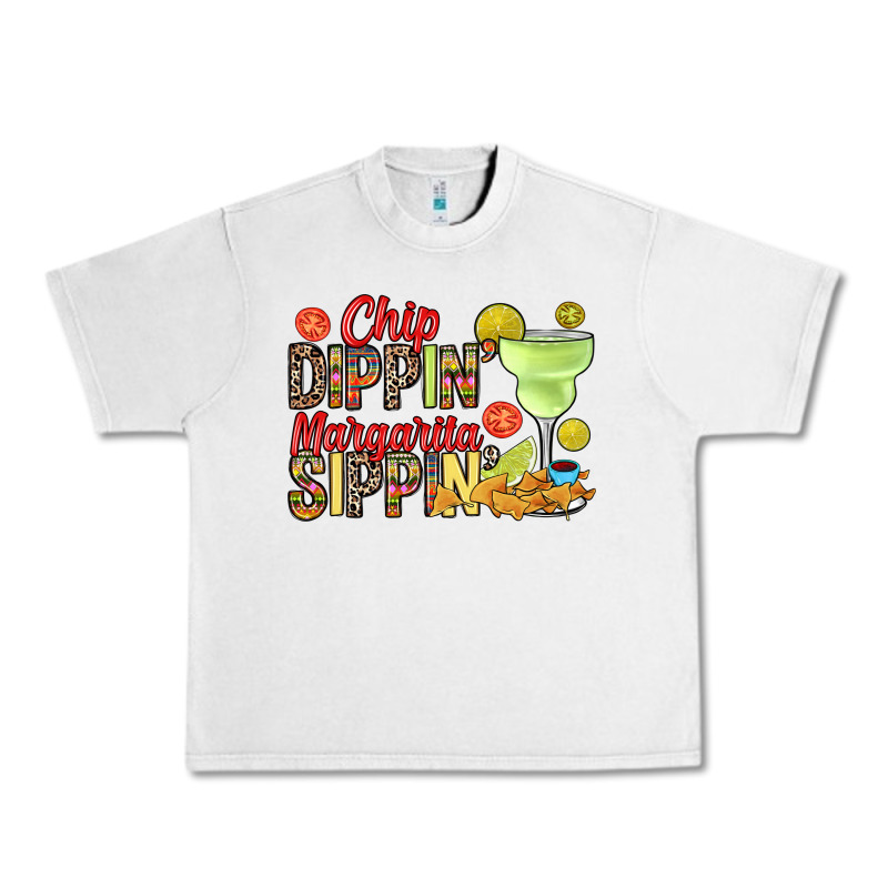 Chip Dippin' Margarita Sippin' Urban Heavy Tee by RanaPortraitStore | Teevron