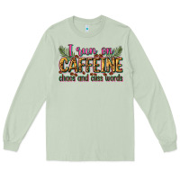 Matcha i run on caffeine chaos and cuss words Long Sleeve Tee - Zillion Design Studio