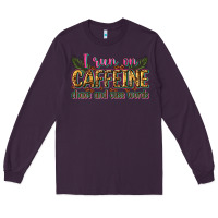 Plum i run on caffeine chaos and cuss words Long Sleeve Tee - Zillion Design Studio