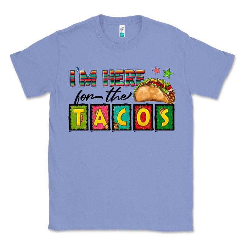 I'm Here For The Tacos Classic Tee by texasbilliewilder | Teevron