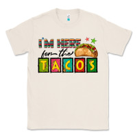 Natural I'm Here For The Tacos Classic Tee - texasbilliewilder
