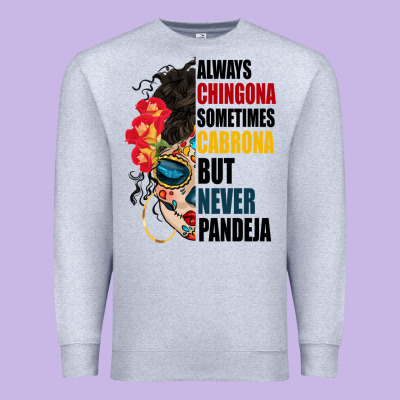 Always Chingona Sugar Skull Premium Sweatshirt Designed By Bundleandbundleshop