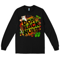 Black dope black nurse Long Sleeve Tee - Zillion Design Studio