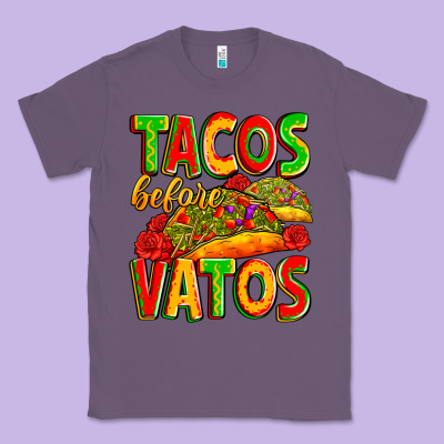 Tacos Before Vatos Classic Tee Designed By Zillion Design Studio