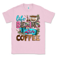 Bubblegum Pink life begins after coffee Classic Tee - Zillion Design Studio