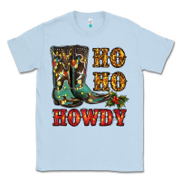 Dusty Blue christmas cowboy boots ho ho howdy Classic Tee - RanaPortraitStore