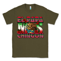 Army Green El Papa Mas Chingon Classic Tee - texasbilliewilder