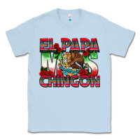 Dusty Blue El Papa Mas Chingon Classic Tee - texasbilliewilder