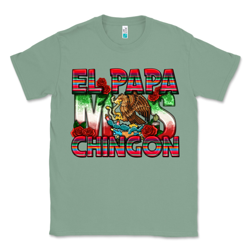 El Papa Mas Chingon Classic Tee by texasbilliewilder | Teevron