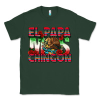 Sports Green El Papa Mas Chingon Classic Tee - texasbilliewilder