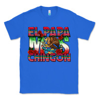 True Royal El Papa Mas Chingon Classic Tee - texasbilliewilder