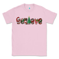 Bubblegum Pink christmas believe Classic Tee - RanaPortraitStore