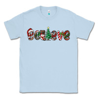 Dusty Blue christmas believe Classic Tee - RanaPortraitStore