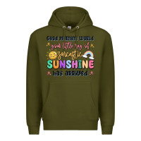 Army Green good morning world your little ray of sarcastic Premium Hoodie - MaliasSmallBusiness