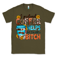 Army Green i pretend coffee helps but i'm still a bitch Classic Tee - Zillion Design Studio