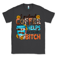 Smoke i pretend coffee helps but i'm still a bitch Classic Tee - Zillion Design Studio