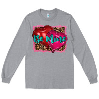Heather Grey valentine's day be mine Long Sleeve Tee - RanaPortraitStore