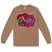 Toasted Coconut valentine's day be mine Long Sleeve Tee - RanaPortraitStore