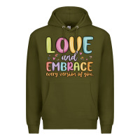 Army Green love and embrace every version of you Premium Hoodie - MaliasSmallBusiness