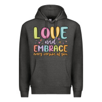 Charcoal Heather love and embrace every version of you Premium Hoodie - MaliasSmallBusiness