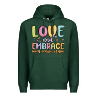 Sports Green love and embrace every version of you Premium Hoodie - MaliasSmallBusiness