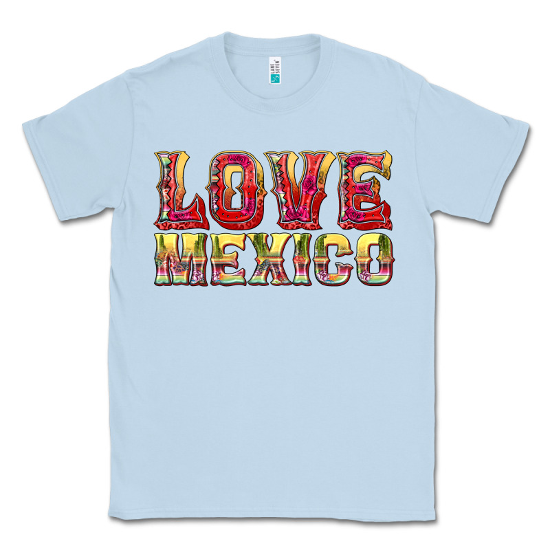 Love Mexico Classic Tee by texasbilliewilder | Teevron