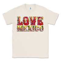 Natural Love Mexico Classic Tee - texasbilliewilder