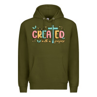 Created With A Purpose Premium Hoodie | Teevron