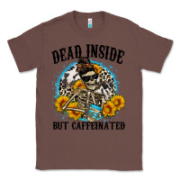 Chestnut dead inside but caffeinated Classic Tee - Zillion Design Studio