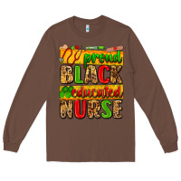 Chestnut proud black educated nurse Long Sleeve Tee - Zillion Design Studio