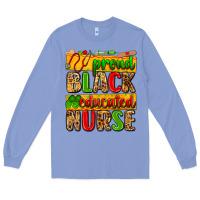 Colony Blue proud black educated nurse Long Sleeve Tee - Zillion Design Studio