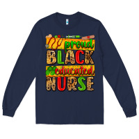 Navy proud black educated nurse Long Sleeve Tee - Zillion Design Studio