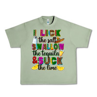 Oil Green I lick the salt swallow the tequila Urban Heavy Tee - RanaPortraitStore