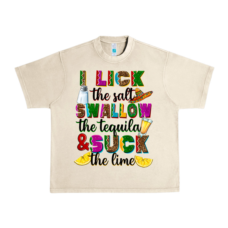 I Lick The Salt Swallow The Tequila Urban Heavy Tee by RanaPortraitStore | Teevron