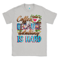 Moon Dust coffee because adulting is hard Classic Tee - Zillion Design Studio
