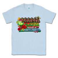 Dusty Blue Mama Cita Needs a Margarita Classic Tee - texasbilliewilder